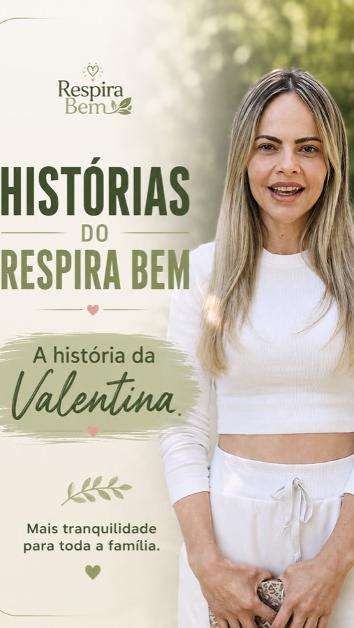 Post: Histórias do Respira Bem, a história da Valentina